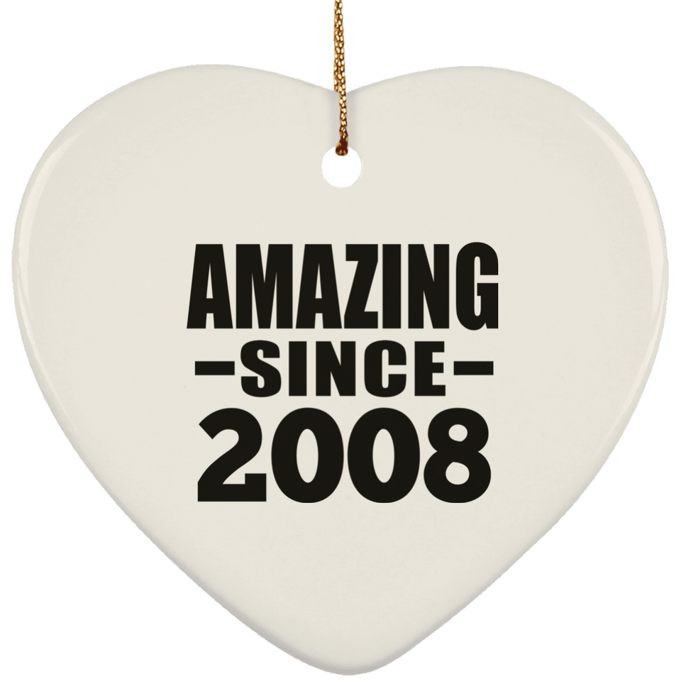 16th Birthday Amazing Since 2008 - Heart Ornament
