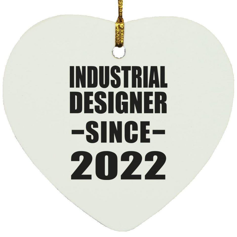 Industrial Designer Since 2022 - Heart Ornament