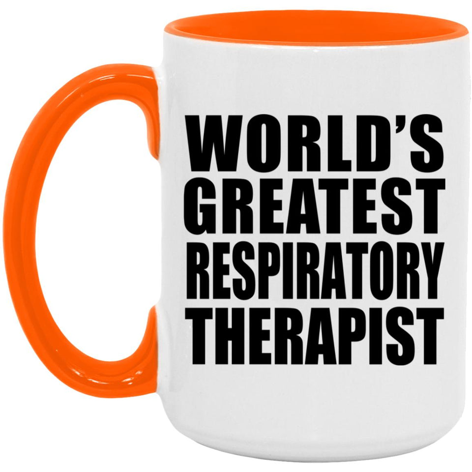 World's Greatest Respiratory Therapist - 15oz Accent Mug Orange