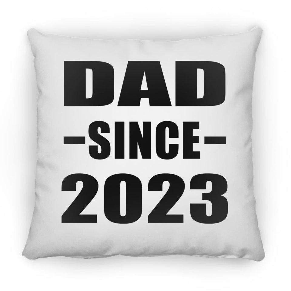 Dad Since 2023 - Throw Pillow