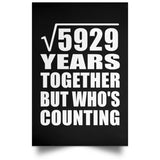77th Anniversary Square Root of 5929 Years Who's Counting - Poster Portrait