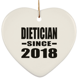 Dietician Since 2018 - Heart Ornament