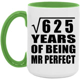 25th Anniversary Square Root of 625 Years of Mr Perfect - 15oz Accent Mug Green