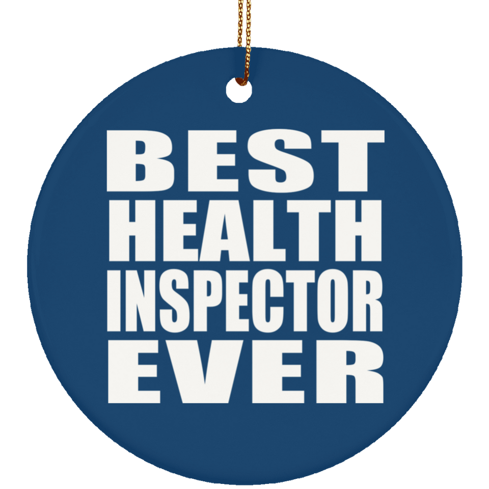 Best Health Inspector Ever - Circle Ornament