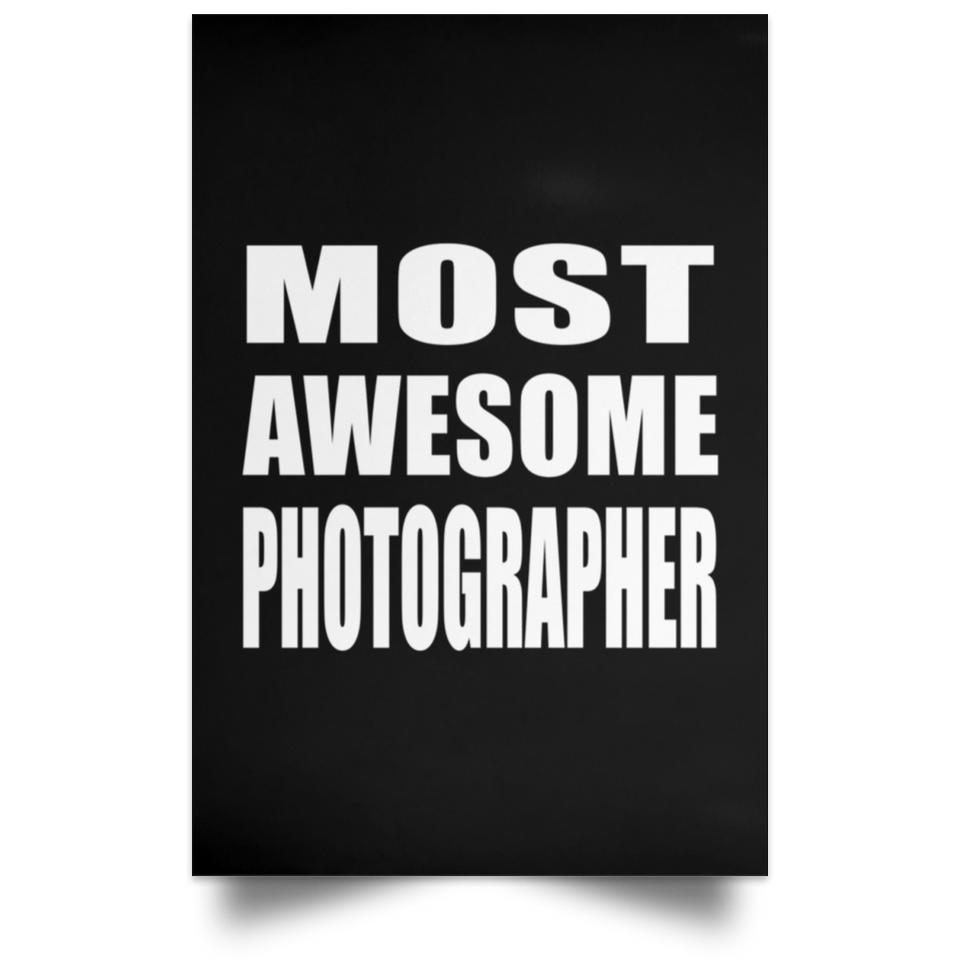 Most Awesome Photographer - Poster Portrait