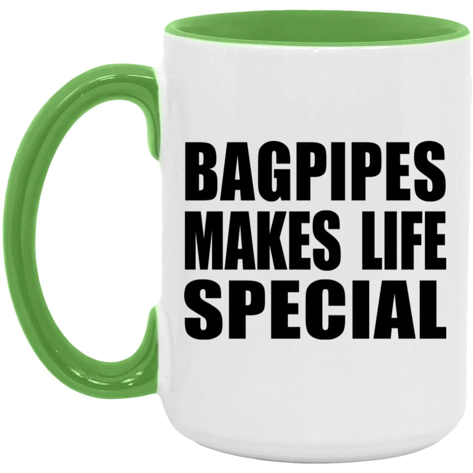 Bagpipes Makes Life Special - 15oz Accent Mug Green