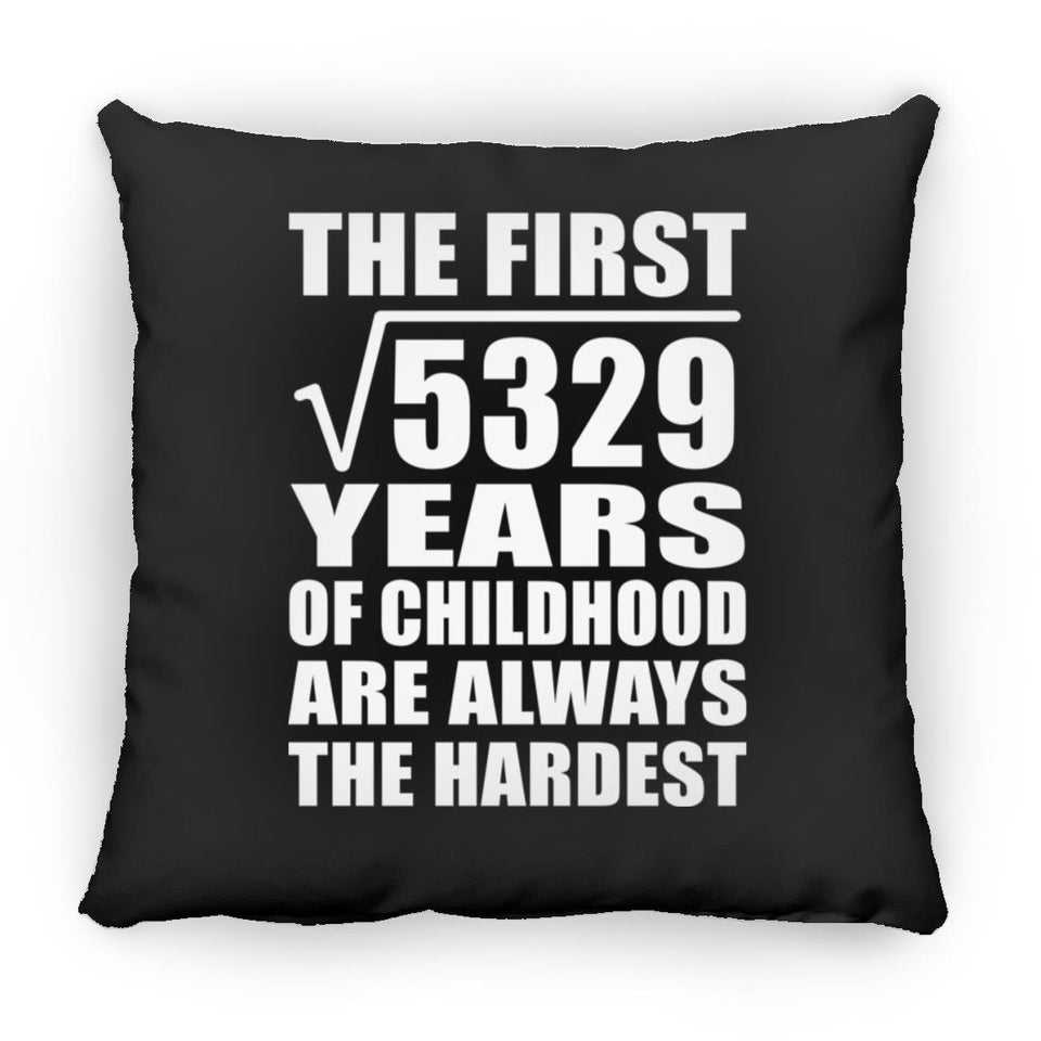 73rd Birthday Square Root of 5329 Years of Childhood - Throw Pillow Black