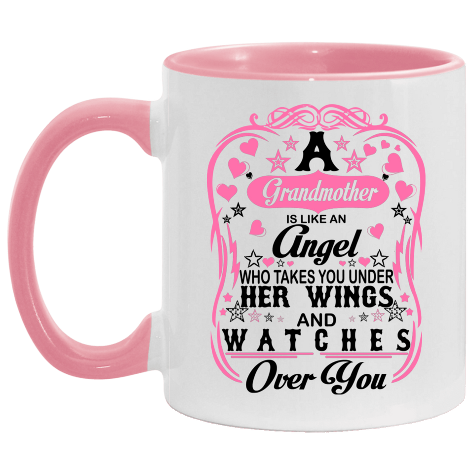 Grandmother Is An Angel Takes You Under Her Wings - 11oz Accent Mug Pink