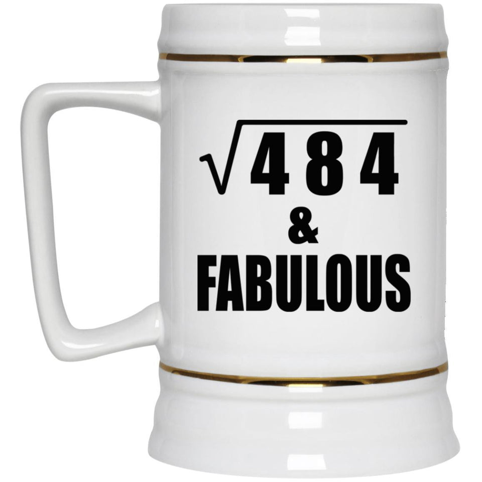 22nd Birthday Square Root of 484 & Fabulous - Beer Stein