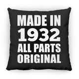 92nd Birthday Made in 1932 All Parts Original - Throw Pillow Black