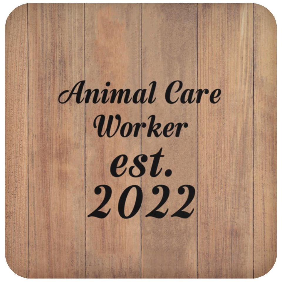Animal Care Worker Established Est. 2022 - Drink Coaster C