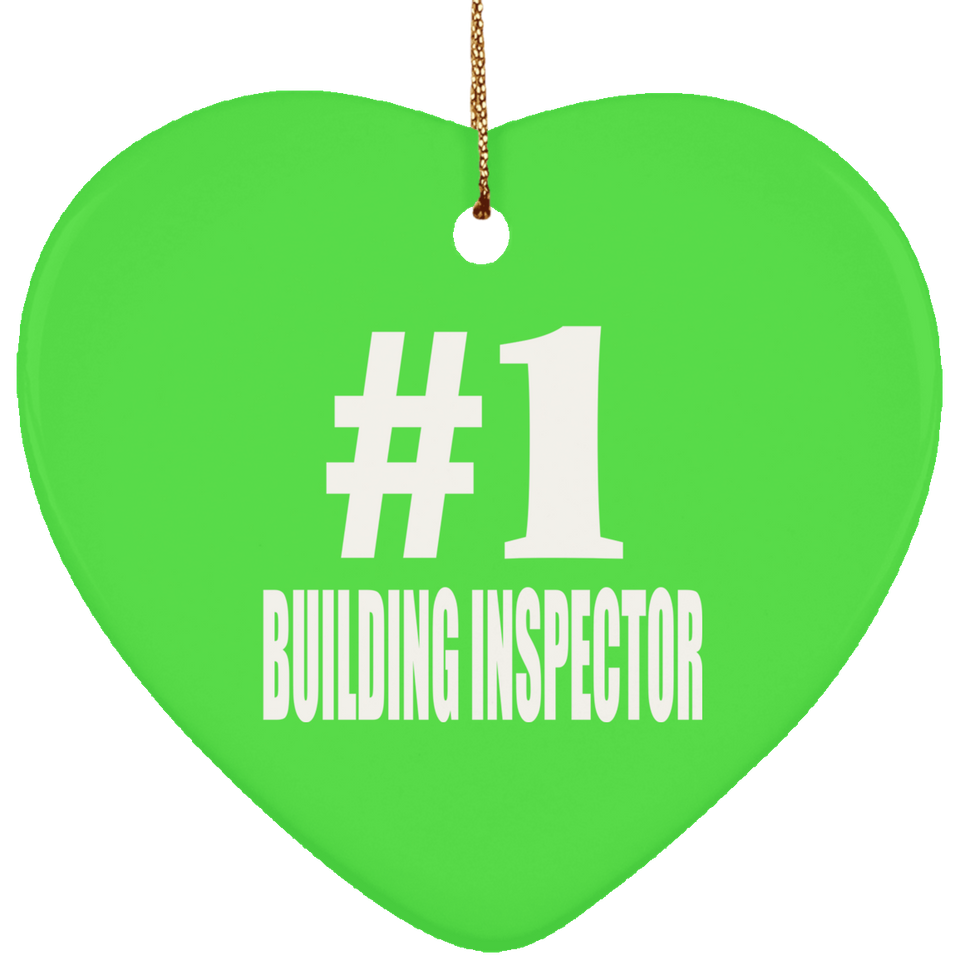 Number One #1 Building Inspector - Heart Ornament