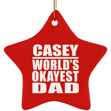 Casey World's Okayest Dad - Star Ornament