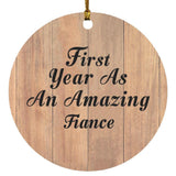 First Year As An Amazing Fiance - Circle Ornament C
