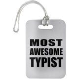 Most Awesome Typist - Luggage Bag Tag