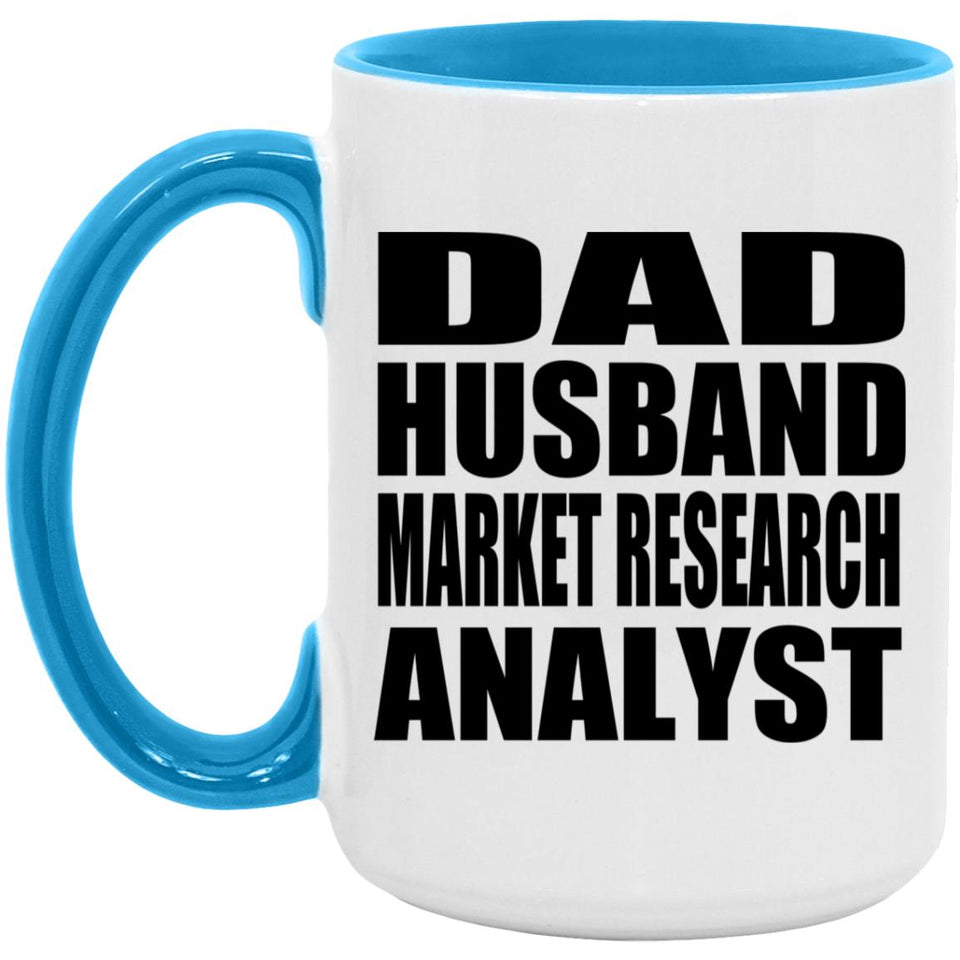 Dad Husband Market Research Analyst - 15oz Accent Mug Blue