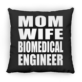 Mom Wife Biomedical Engineer - Throw Pillow Black