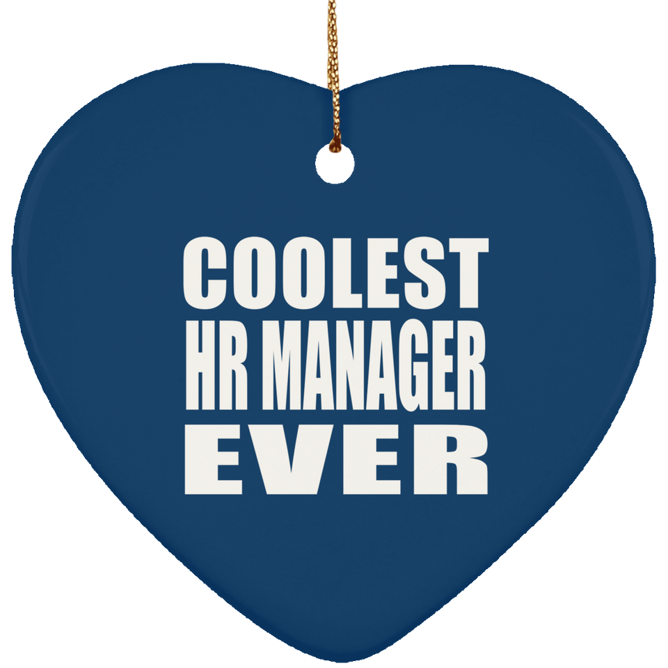 Coolest HR Manager Ever - Heart Ornament