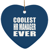 Coolest HR Manager Ever - Heart Ornament
