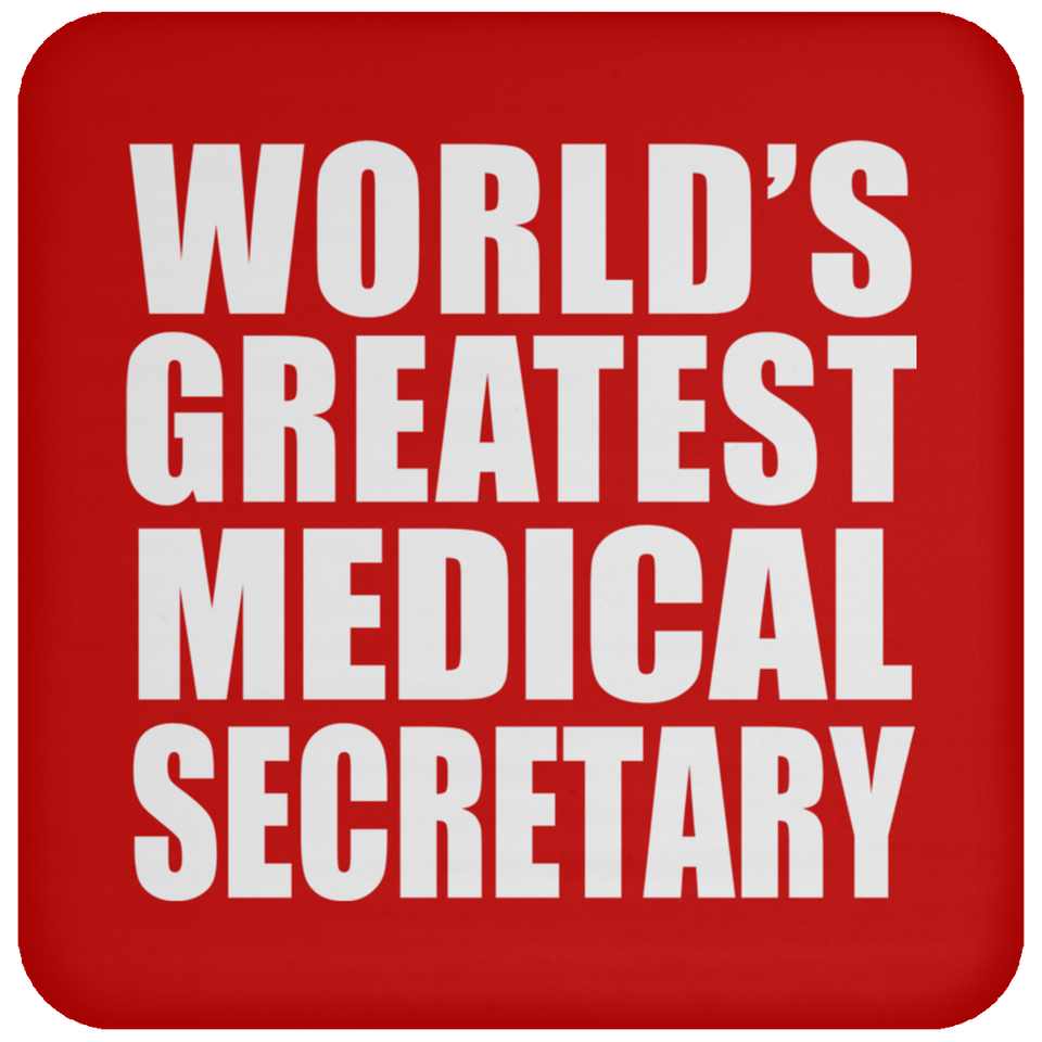 World's Greatest Medical Secretary - Drink Coaster