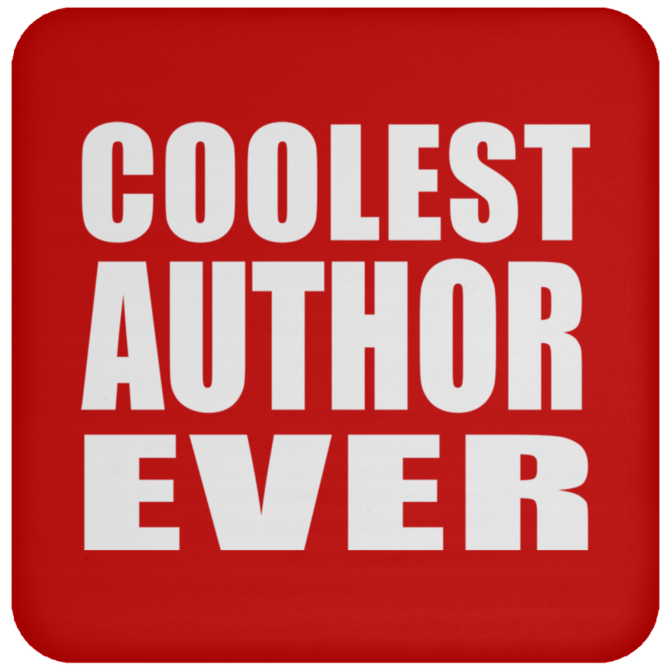 Coolest Author Ever - Drink Coaster