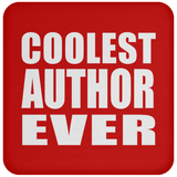 Coolest Author Ever - Drink Coaster