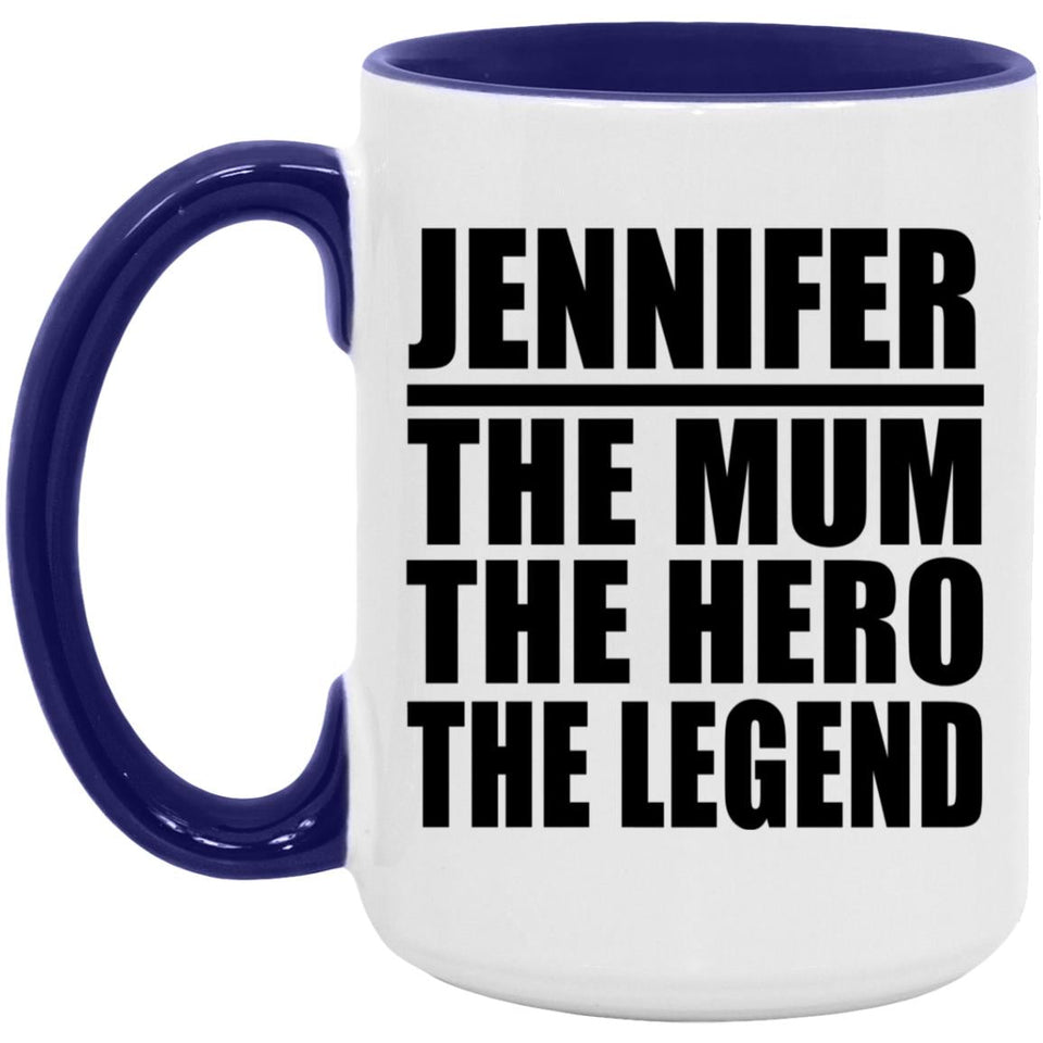 Jennifer The Mum The Hero The Legend - 15oz Accent Mug Purple