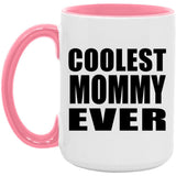 Coolest Mommy Ever - 15oz Accent Mug Pink