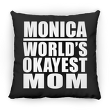 Monica World's Okayest Mom - Throw Pillow Black