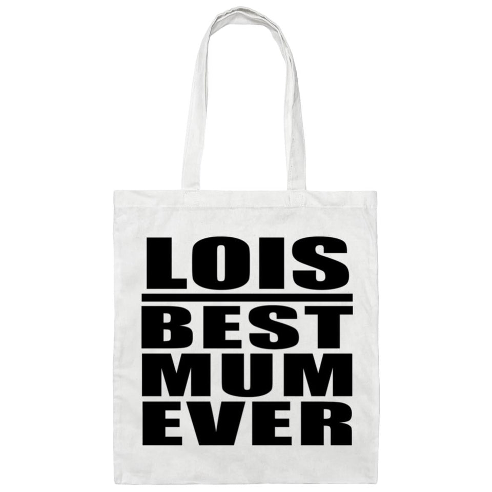 Lois Best Mum Ever - Tote Bag White