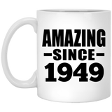 75th Birthday Amazing Since 1949 - 11 Oz Coffee Mug