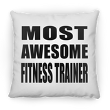 Most Awesome Fitness Trainer - Throw Pillow