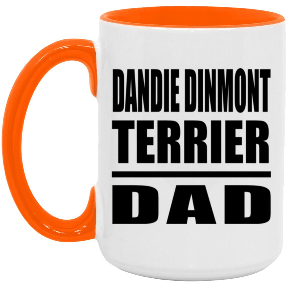 Dandie Dinmont Terrier Dad - 15oz Accent Mug Orange