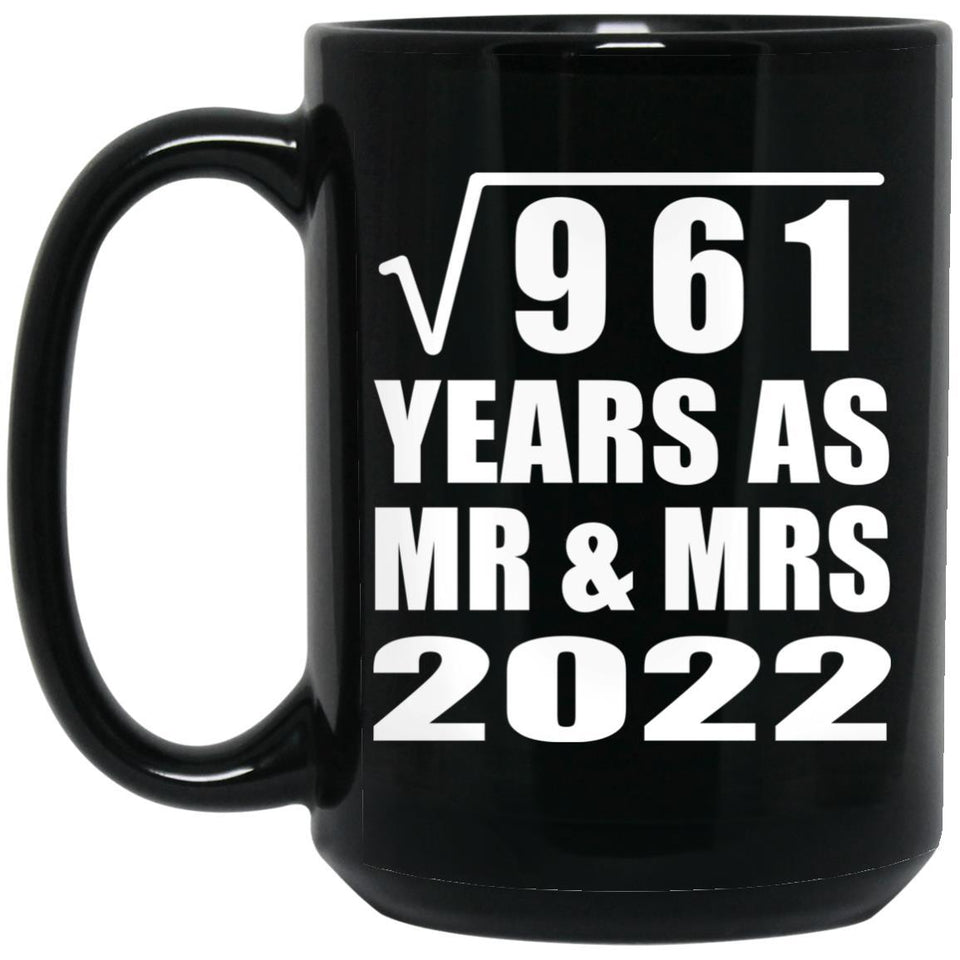31st Anniversary Square Root of 961 Years As Mr & Mrs 2022 - 15oz Coffee Mug Black
