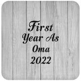 First Year As Oma 2022 - Drink Coaster F