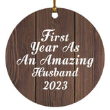 First Year As An Amazing Husband 2023 - Circle Ornament D