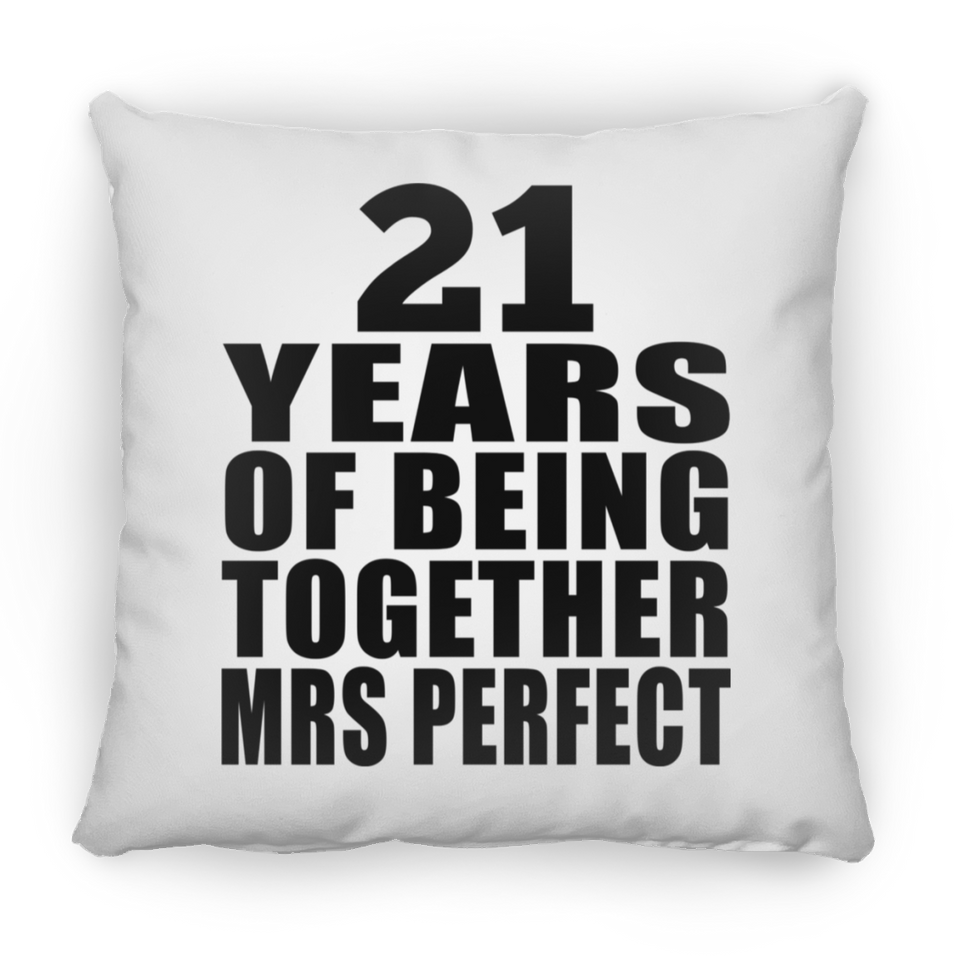 21st Anniversary 21 Years Of Being Mrs Perfect - Throw Pillow