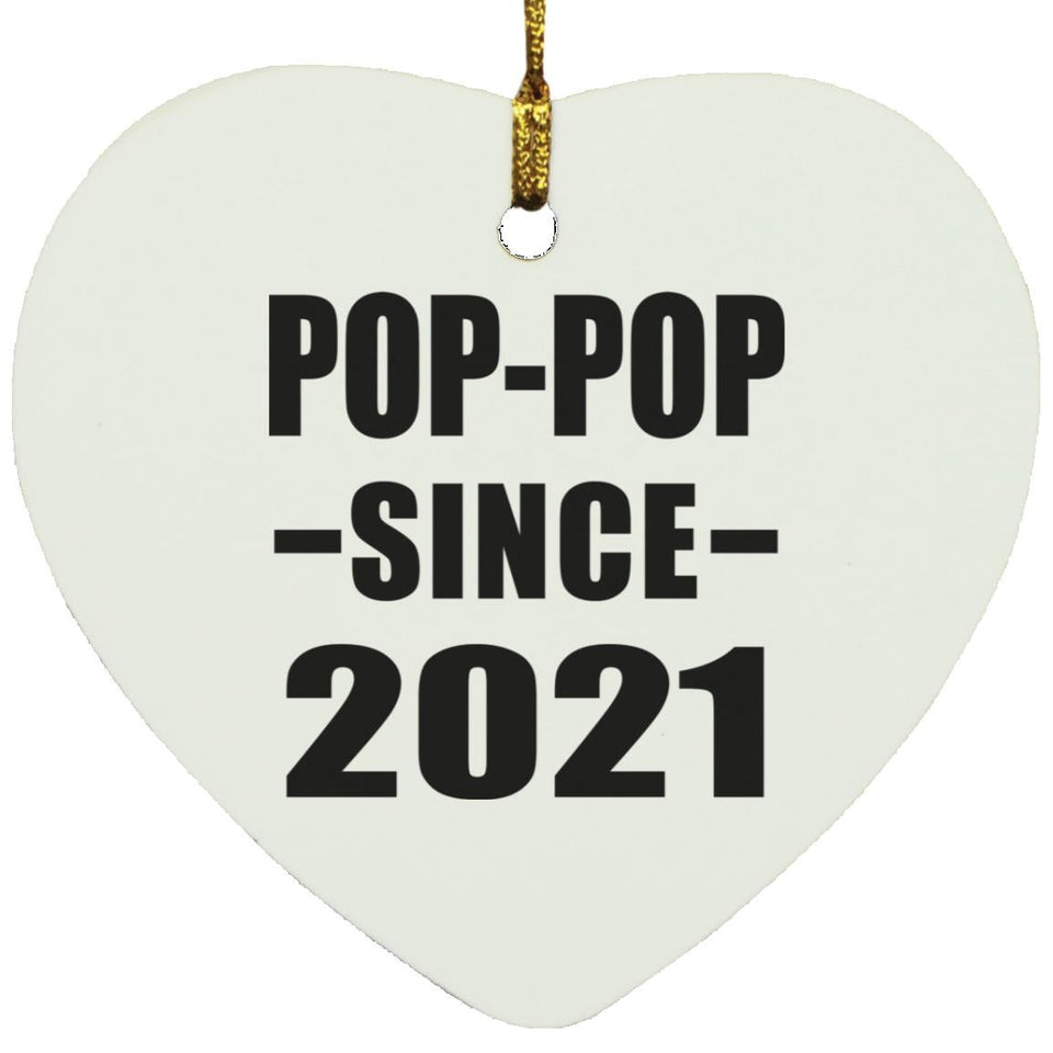 Pop-Pop Since 2021 - Heart Ornament