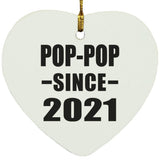 Pop-Pop Since 2021 - Heart Ornament