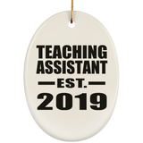 Teaching Assistant Established EST. 2019 - Oval Ornament