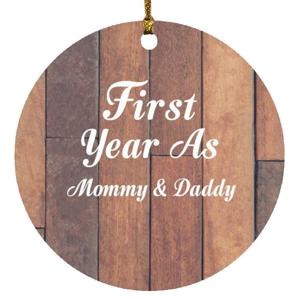 First Year As Mommy & Daddy - Circle Ornament E