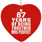 87th Anniversary 87 Years Of Being Mrs Perfect - Heart Ornament