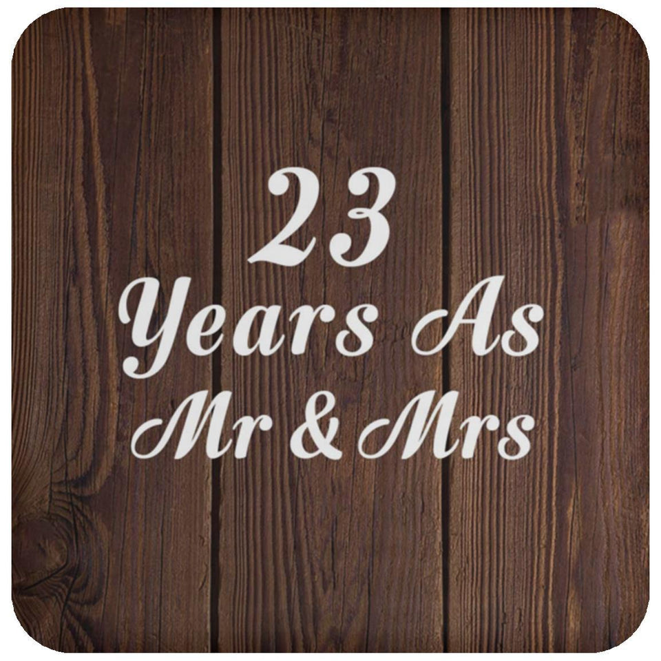 23rd Anniversary 23 Years As Mr & Mrs - Drink Coaster D