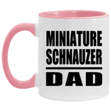 Miniature Schnauzer Dad - 11oz Accent Mug Pink