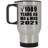 33rd Anniversary Square Root of 1089 Years As Mr & Mrs 2021 - Silver Travel Mug