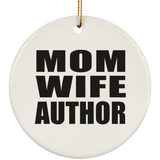 Mom Wife Author - Circle Ornament