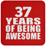37th Birthday 37 Years Of Being Awesome - Drink Coaster