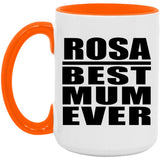 Rosa Best Mum Ever - 15oz Accent Mug Orange