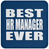 Best HR Manager Ever - Drink Coaster