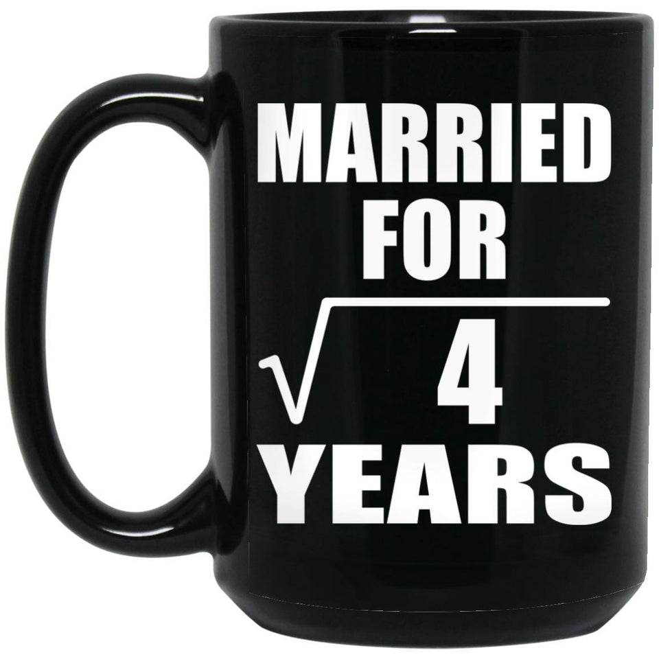 2nd Anniversary Married For Square Root of 4 Years - 15oz Coffee Mug Black
